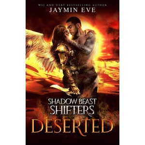 Deserted - Shadow Beast Shifter Book 4 | Jaymin Eve (ISBN: 9781925876253)