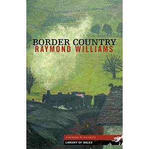 Border Country | Raymond Williams (2006)