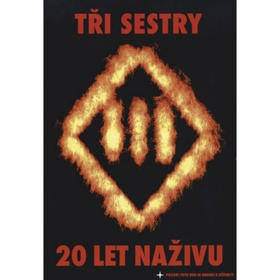 Tři sestry : 20 let naživu DVD