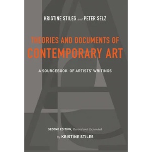 Theories and Documents of Contemporary Art | Kristine Stiles (ISBN: 9780520257184)