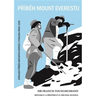 Příběh Mount Everestu Younghusband Francis CZ