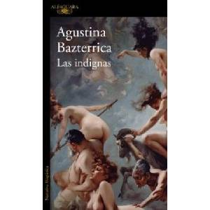 INDIGNAS, LAS | BAZTERRICA, AGUSTINA (2023)