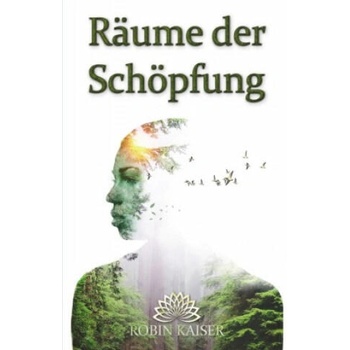 Image 1 of Räume der Schöpfung | Robin Kaiser