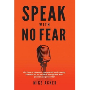 Speak With No Fear | MIKE ACKER (ISBN: 9781733980029)