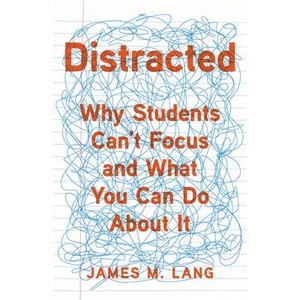 Distracted | James M. Lang (ISBN: 9781541699809)
