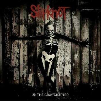 .5: The Gray Chapter - Slipknot LP
