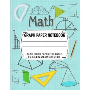 Math Graph Paper Notebook: Quad Ruled 5 squares per inch: Math and Science Composition Notebook for Students 8, 5x11 inch (22, 6x27, 9cm)Paperback - | Zidni Ilma (2019)