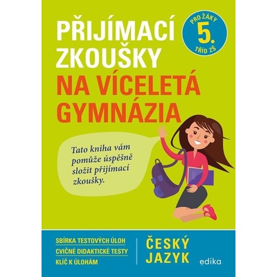 Přijímací zkoušky na víceletá gymnázia – český jazyk - Vlasta Gazdíková