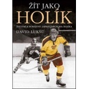 Žít jako Holík