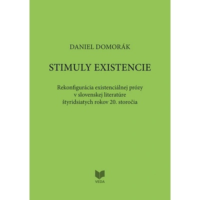 STIMULY EXISTENCIE - Daniel Domorák,