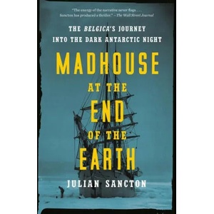 Madhouse at the End of the Earth (ISBN: 9781984824349)