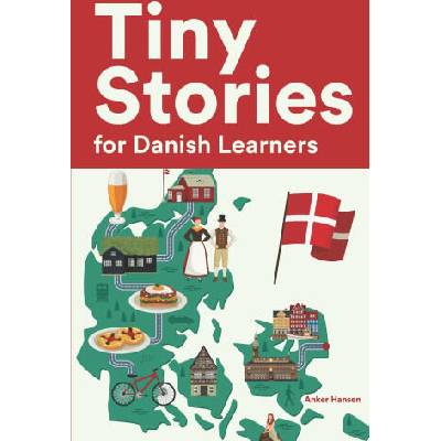 Tiny Stories for Danish Learners | Anker Hansen