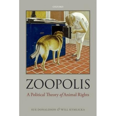 Zoopolis - S. Donaldson, W. Kymlicka