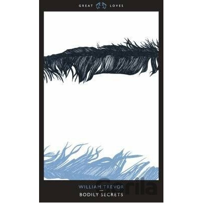 Bodily Secrets - William Trevor