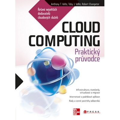 Cloud Computing - Anthony T. Velte; Robert Elsenpeter