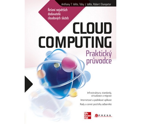 Cloud Computing - Anthony T. Velte; Robert Elsenpeter