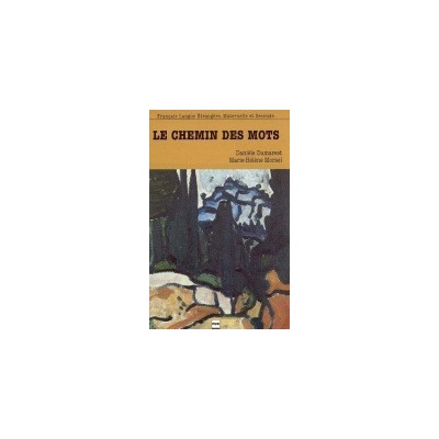 LE CHEMIN DES MOTS Eleve Presses Universitaires de Grenoble (PUG)
