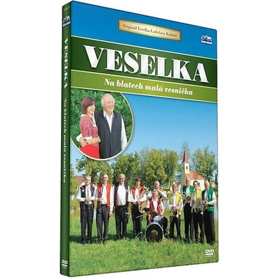 Veselka - Na blatech malá vesnička