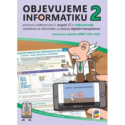Objevujeme informatiku 2 - Pracovní učebnice pro 1. stupeň ZŠ s videonávody