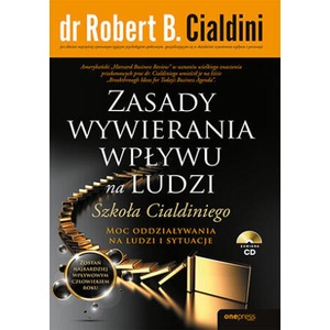 Zasady wywierania wpływu na ludzi. Szkoła Cialdiniego | Robert B. Cialdini (2023)
