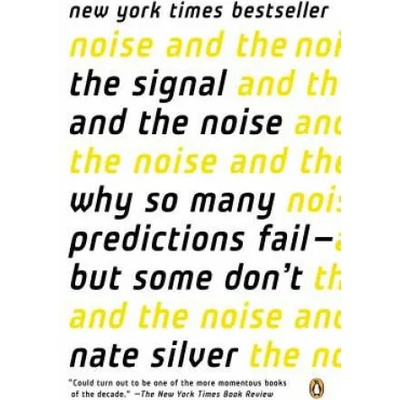 Signal and the Noise | Nate Silver
