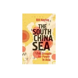 South China Sea | Bill Hayton (2015)