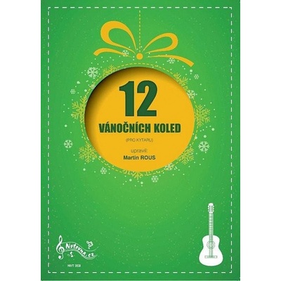 12 Vánočních koled pro kytaru Martin Rous