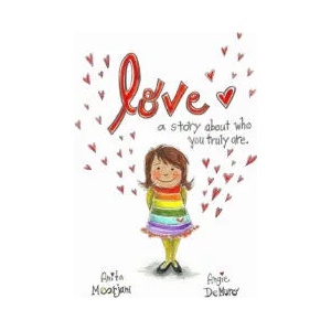 Love: A story about who you truly are (ISBN: 9780988556881)