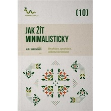 Jak žít minimalisticky - Vědomá skromnost, cirkulární domácnost