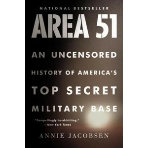 Area 51: An Uncensored History of America's Top Secret Military Base (ISBN: 9780316202305)