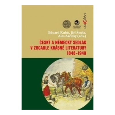 Český a německý sedlák v zrcadle krásné literatury 1848-1948