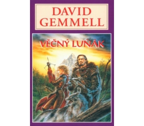 Věčný luňák - David Gemmell