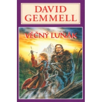 Věčný luňák - David Gemmell