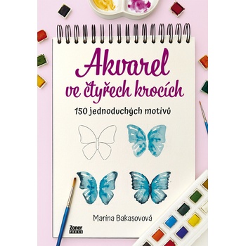 Akvarel ve čtyřech krocích - Marina Bakasovová