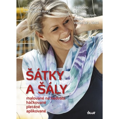 Šátky a šály - Věra Brusnická; Hana Saitzová Horká 2013