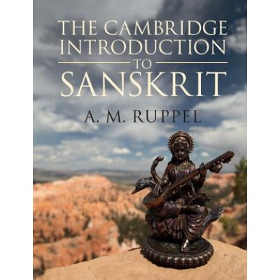 Cambridge Introduction to Sanskrit Ruppel Antonia