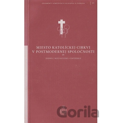 Miesto Katolíckej cirkvi v postmodernej spoločnosti / DKBS 19. zväzok - SSV
