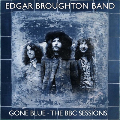 Edgar Broughton Band - GONE BLUE - THE BBC SESSIONS CD