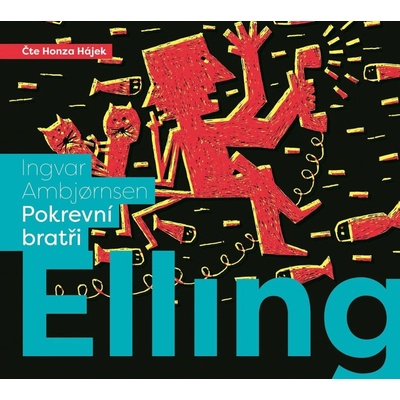 Elling: pokrevní bratři - Ingvar Ambjornsen