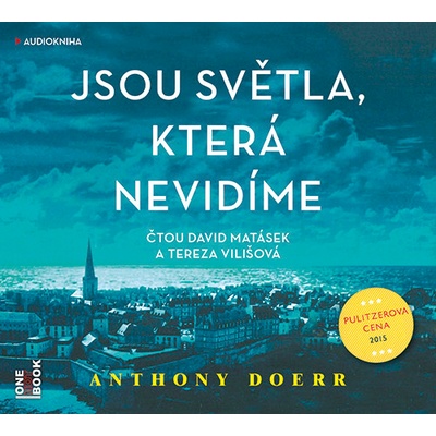 Jsou světla, která nevidíme - Anthony Doerr - čte David Matásek a Tereza Vilišová