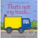 That´s Not My Truck - F. Watt