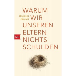 Warum wir unseren Eltern nichts schulden | Barbara Bleisch (2019)