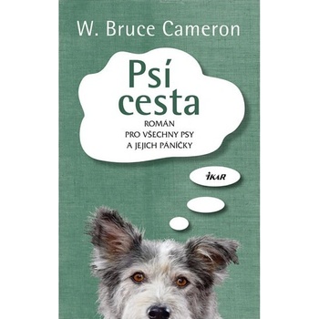 Psí cesta - W. Cameron Bruce