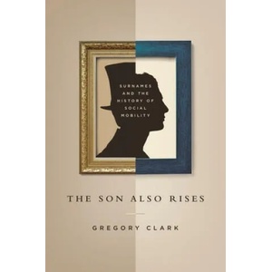 Son Also Rises | Gregory Clark (ISBN: 9780691168371)