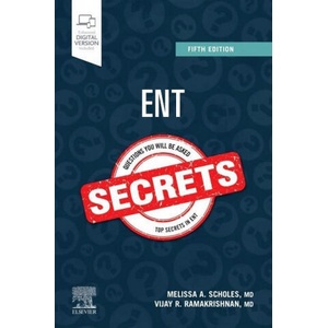 ENT Secrets | Melissa A. Scholes, Vijay R. Ramakrishnan (ISBN: 9780323733571)