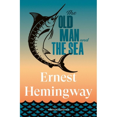 The Old Man and the Sea - Ernest Hemingway