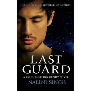 Last Guard | Nalini Singh (ISBN: 9781473228184)