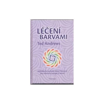 Andrews, Ted - Léčení barvami