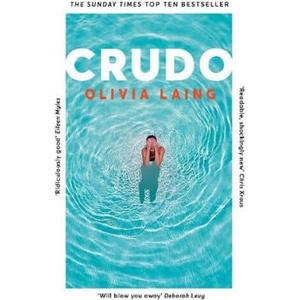 Crudo | Olivia Laing (ISBN: 9781509892846)