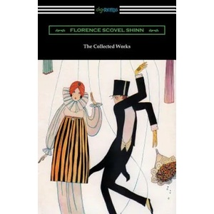 Collected Works of Florence Scovel Shinn (The Game of Life and How to Play It, Your Word Is Your Wand, The Secret Door to Success, and The Power of th | FLORENCE SCOV SHINN (ISBN: 9781420956757)